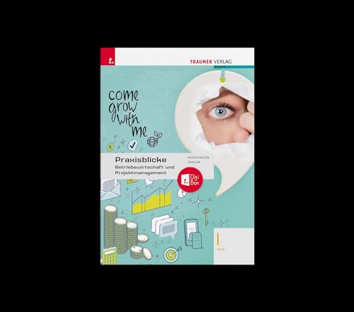 Praxisblicke - Betriebswirtschaft und Projektmanagement I HLW + TRAUNER-DigiBox von Trauner Verlag