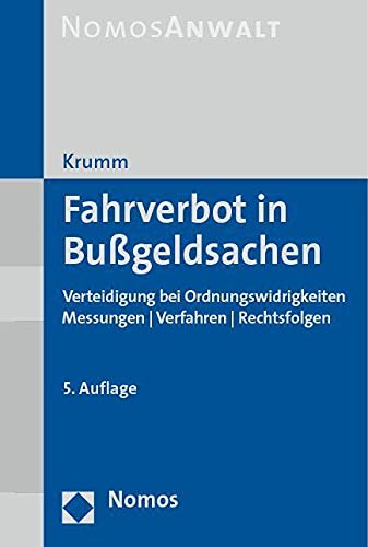 Fahrverbot in Bußgeldsachen: Verteidigung bei Ordnungswidrigkeiten | Messungen | Verfahren | Rechtsfolgen von Nomos