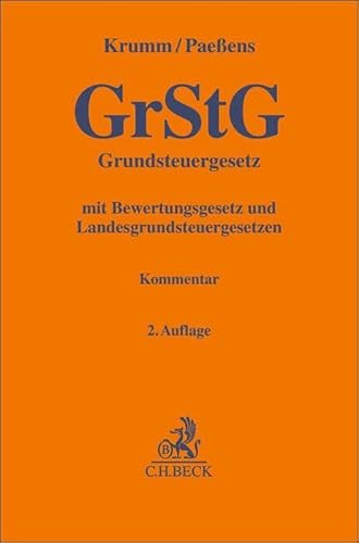 Grundsteuergesetz: mit Bewertungsgesetz (Auszug) und Landesgrundsteuergesetzen (Gelbe Erläuterungsbücher) von C.H.Beck