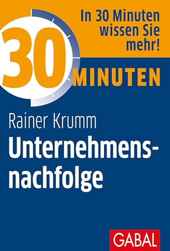 30 Minuten Unternehmensnachfolge von GABAL Verlag GmbH