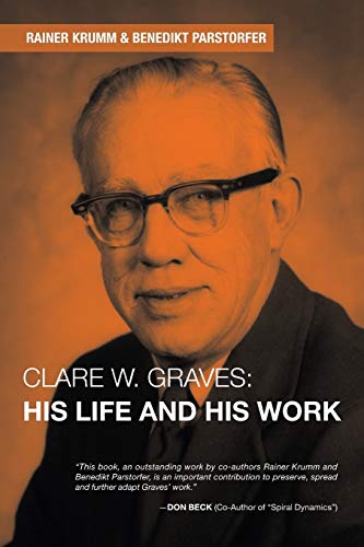 Clare W. Graves: His Life and His Work