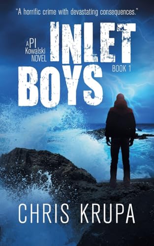 Inlet Boys (Pi Kowalski, Band 1) von Evolved Publishing LLC