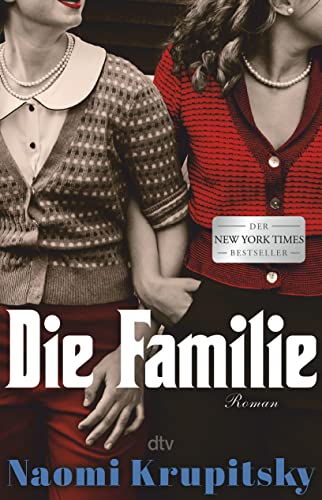 Die Familie: Roman | Der ›New York Times‹-Bestseller!