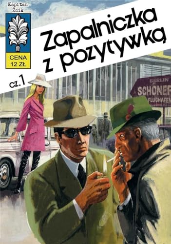 Kapitan Żbik 10 Zapalniczka z pozytywką Część 1