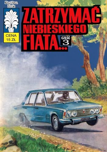 Kapitan Żbik 49 Zatrzymać niebieskiego fiata von Ongrys
