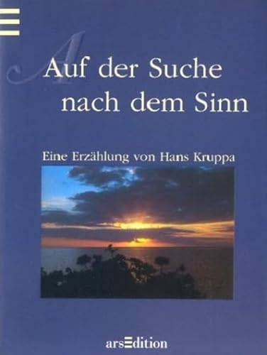 Auf der Suche nach dem Sinn Auf der Suche nach dem Sinn