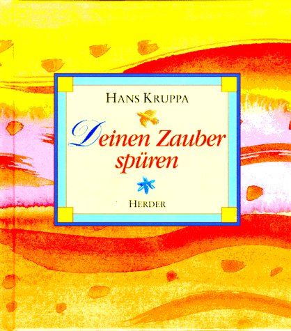 Deinen Zauber spüren Deinen Zauber spüren