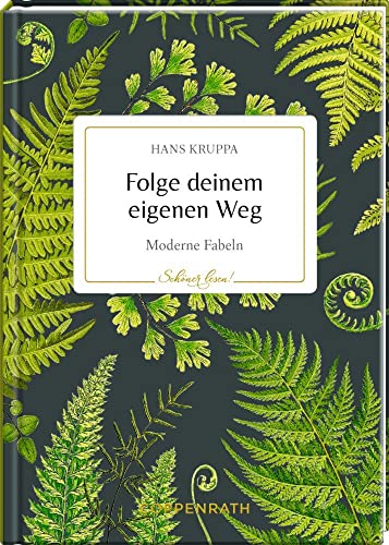 Folge deinem eigenen Weg: Moderne Fabeln (Schöner lesen!, Band 27)