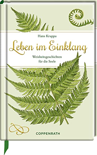 Leben im Einklang: Weisheitsgeschichten für die Seele (Edizione)