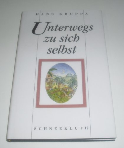 Unterwegs zu sich selbst Unterwegs zu sich selbst