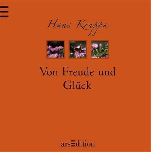 Von Freude und Glück (Leichtigkeit des Seins)