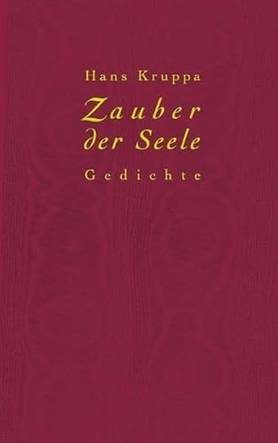 Zauber der Seele: Gedichte Zauber der Seele: Gedichte