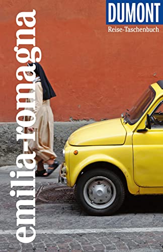 DuMont Reise-Taschenbuch Reiseführer Emilia-Romagna: Reiseführer plus Reisekarte. Mit individuellen Autorentipps und vielen Touren.