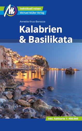 Kalabrien & Basilikata: Individuell reisen mit vielen praktischen Tipps (MM-Reisen) von Müller, Michael