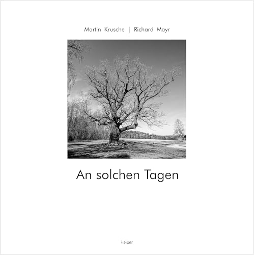 An solchen Tagen: Bildband und Lyrik von edition keiper