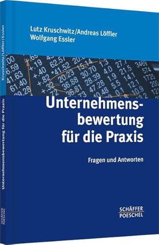 Unternehmensbewertung für die Praxis: Fragen und Antworten