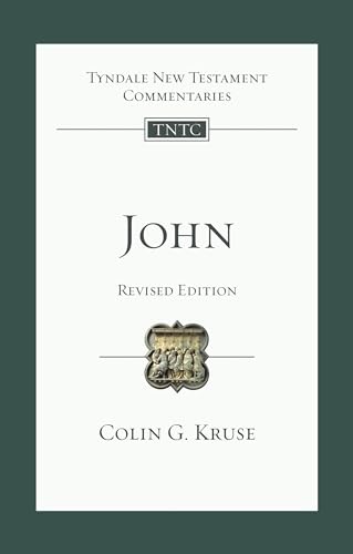 John (Revised Edition): Tyndale New Testament Commentary