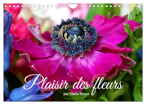 Plaisir des fleurs (Wall Calendar 2025 DIN A4 Landscape), CALVENDO 12 Month Wall Calendar von CALVENDO