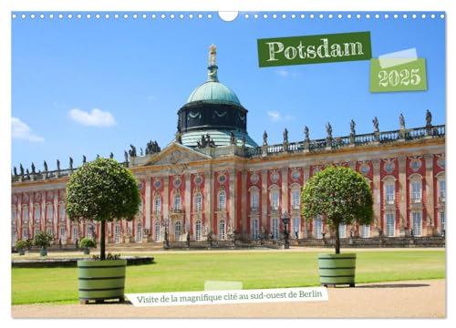 Potsdam - Visite de la magnifique cité au sud-ouest de Berlin (Calendrier mural 2025 DIN A3 vertical), CALVENDO calendrier mensuel: Seize impressionnants châteaux ornent le paysage de la ville