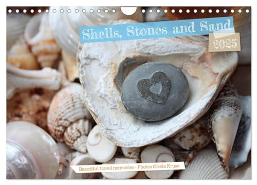 Shells, Stones and Sand (Wall Calendar 2025 DIN A4 landscape), CALVENDO 12 Month Wall Calendar: Maritime souvenirs awaken the longing for the sea