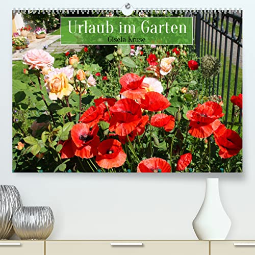 Urlaub im Garten (hochwertiger Premium Wandkalender 2024 DIN A2 quer), Kunstdruck in Hochglanz