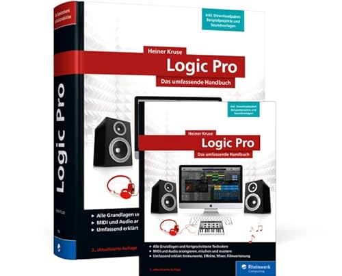 Logic Pro: Das umfassende Handbuch von Rheinwerk