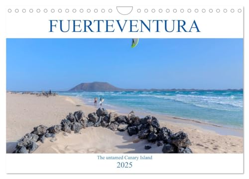 Fuerteventura, the untamed Canary Island (Wall Calendar 2025 DIN A4 landscape), CALVENDO 12 Month Wall Calendar: Fuerteventura, where rugged volcanoes meet golden beaches