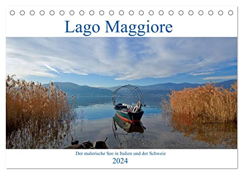 Lago Maggiore - Der malerische See in Italien und der Schweiz (Tischkalender 2024 DIN A5 quer), CALVENDO Monatskalender von CALVENDO
