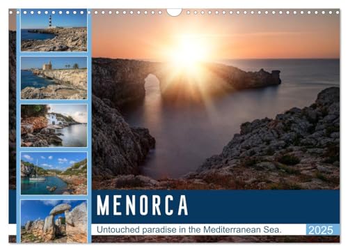 Menorca Untouched paradise in the Mediterranean Sea (Wall Calendar 2025 DIN A3 landscape), CALVENDO 12 Month Wall Calendar: The little sister of the Balearic Islands in Spain beyond the mass tourism.