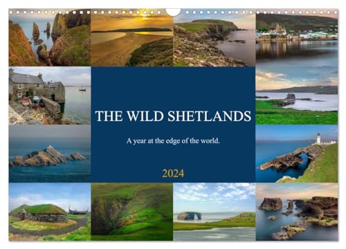 The wild Shetlands, a year at the edge of the world. (Wandkalender 2024 DIN A3 quer), CALVENDO Monatskalender von CALVENDO