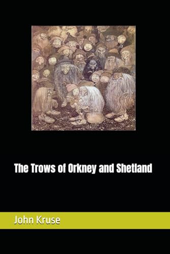 The Trows of Orkney and Shetland von Independently published