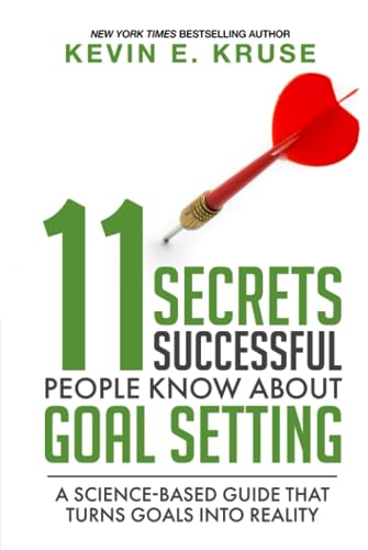 11 Secrets Successful People Know About Goal Setting: A Science-Based Guide That Turns Goals Into Reality von Independently published