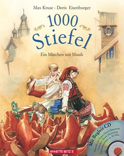 1000 Stiefel: Ein Märchen. Mit Musik von Franz-David Baumann