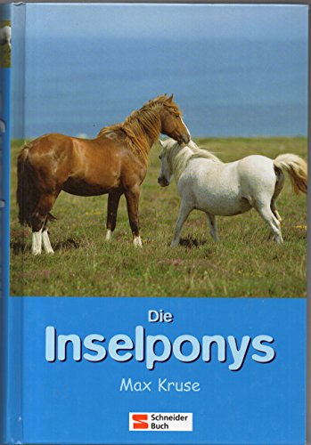 Die Ponys von der Insel / Die Inselponys: Sternenauge /Goldhaar /Silberfell
