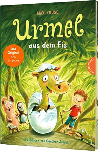 Urmel aus dem Eis: Die erste Urmel-Geschichte neu illustriert