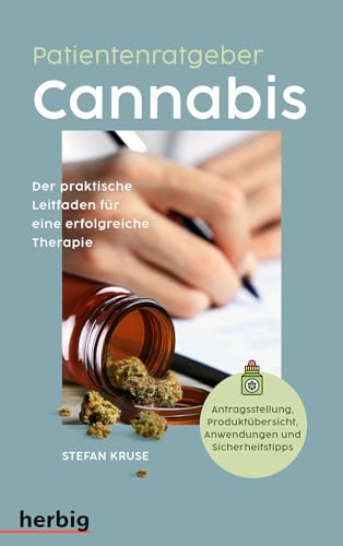 Patientenratgeber: Cannabis: Der praktische Leitfaden für eine erfolgreiche Therapie. Antragsstellung, Produktübersicht, Anwendungen und Sicherheitstipps von Herbig in der Franckh-Kosmos Verlags-GmbH & Co. KG