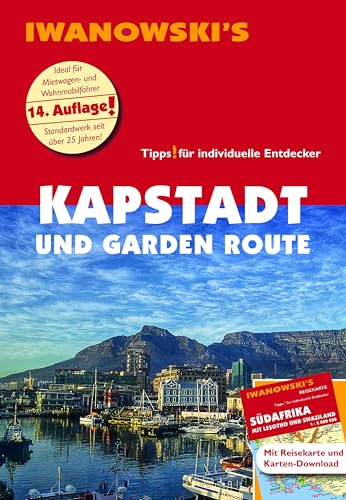 Kapstadt und Garden Route - Reiseführer von Iwanowski: Individualreiseführer mit Extra-Reisekarte und Karten-Download (Reisehandbuch) von Iwanowski's Reisebuchverlag