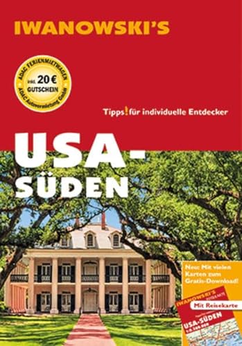 USA-Süden - Reiseführer von Iwanowski: Individualreiseführer mit Extra-Reisekarte und Karten-Download (Reisehandbuch)