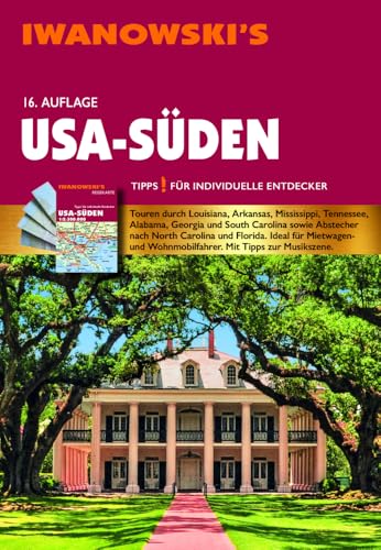 USA-Süden - Reiseführer von Iwanowski: Individualreiseführer mit Extra-Reisekarte und Karten-Download (Reisehandbuch) von Iwanowski's Reisebuchverlag