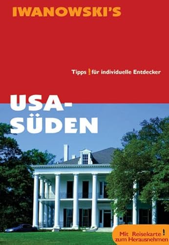 USA - Süden. Tipps für individuelle Entdecker