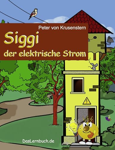 Siggi der elektrische Strom von Books on Demand GmbH