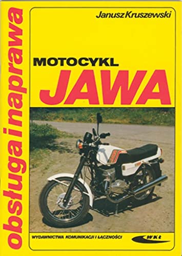 Motocykl Jawa. Obsluga i naprawa Motocykl Jawa. Obsluga i naprawa von Wydawnictwa Komunikacji i Lacznosci WKL