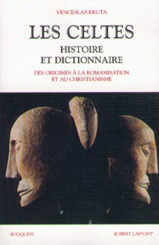 Les Celtes histoire et dictionnaire von BOUQUINS
