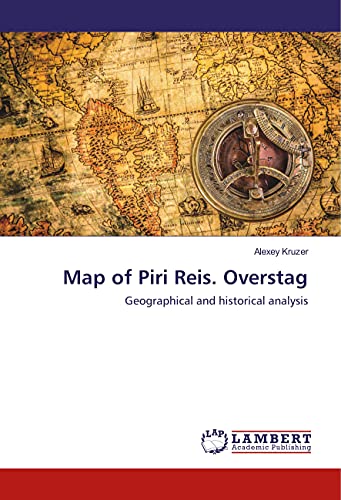 Map of Piri Reis. Overstag: Geographical and historical analysis von LAP LAMBERT Academic Publishing