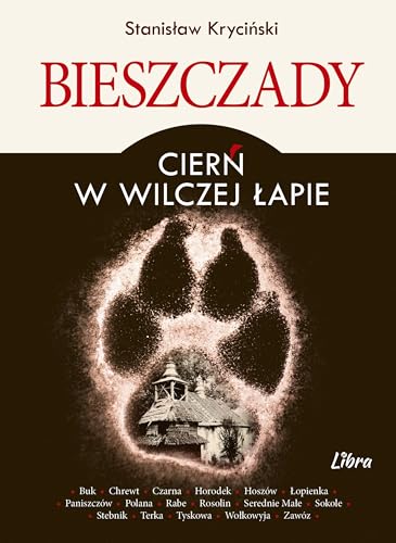 Bieszczady Cierń w wilczej łapie von Libra Pl