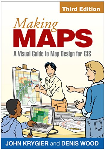 Making Maps: A Visual Guide to Map Design for GIS von Taylor & Francis