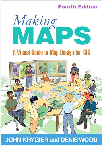 Making Maps: A Visual Guide to Map Design for Gis von Guilford Press