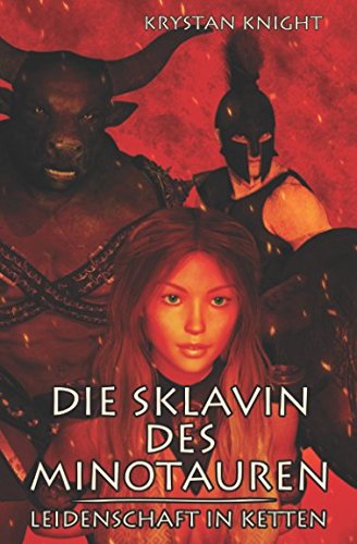 Die Sklavin des Minotauren: Leidenschaft in Ketten