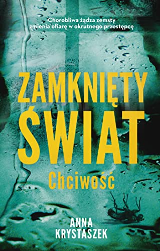 Zamknięty świat. Chciwość