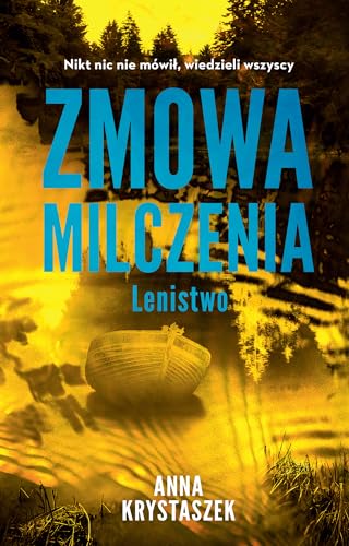 Zmowa milczenia. Lenistwo von Muza